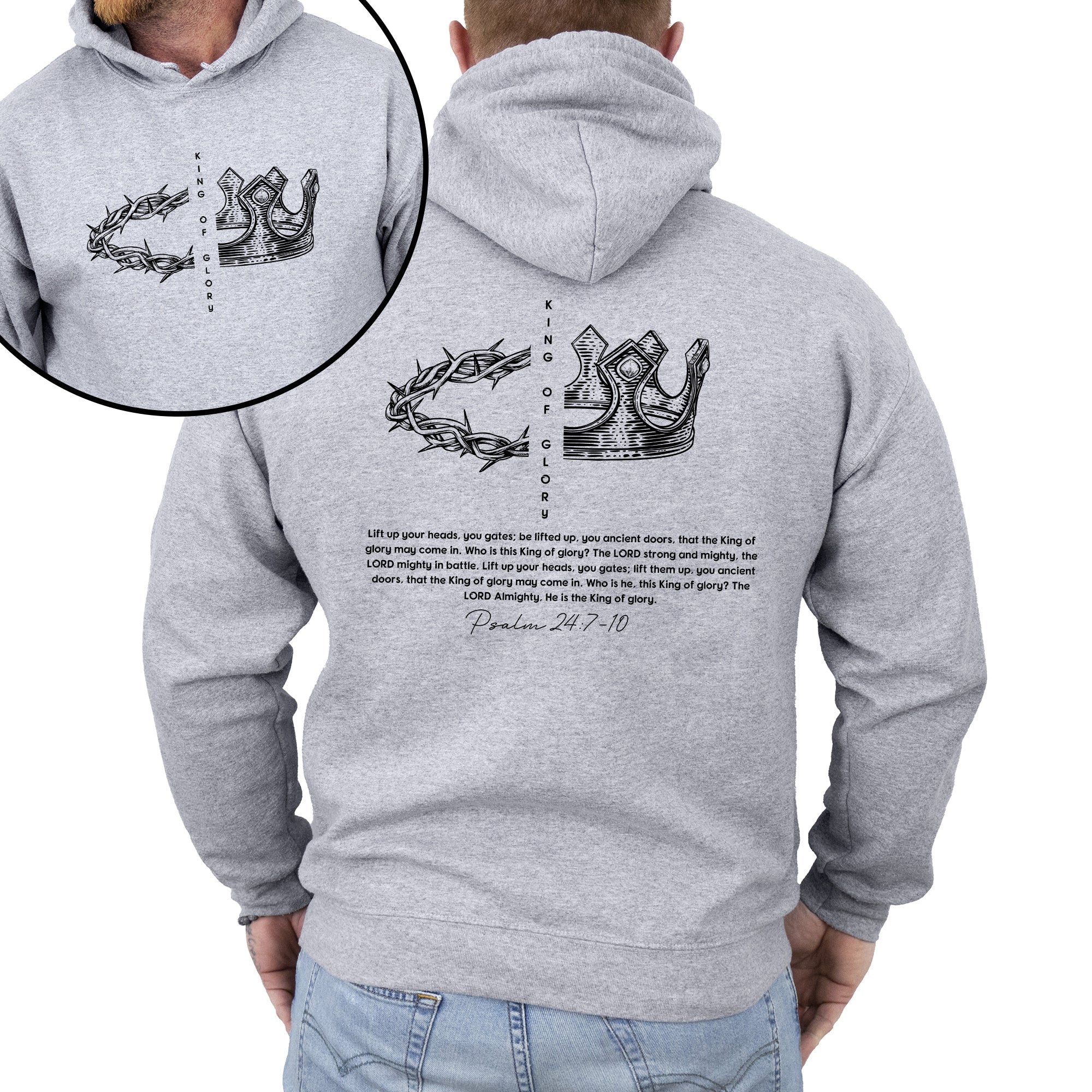 King of Glory, Front and Back, Crown, Religious, Psalm, Christian, Faith, Gospel Hoodie, Hooded Sweatshirt